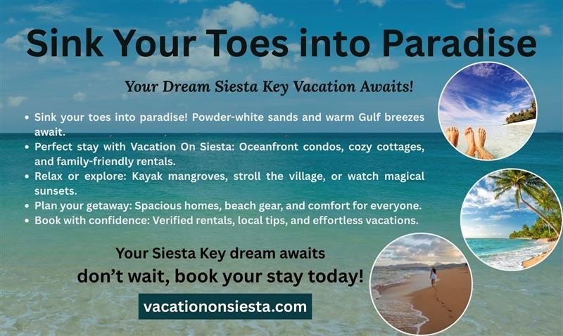 Sink Your Toes into Paradise Your Dream Siesta Key Vacation Awaits!