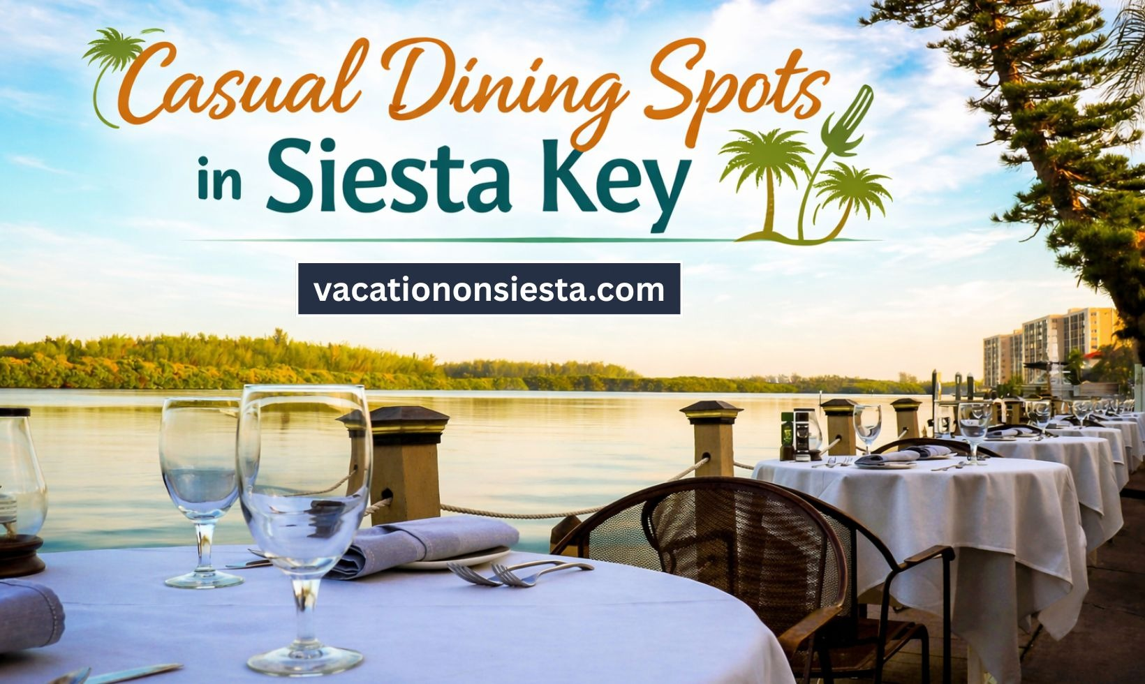 Casual Dining Spots in Siesta Key
