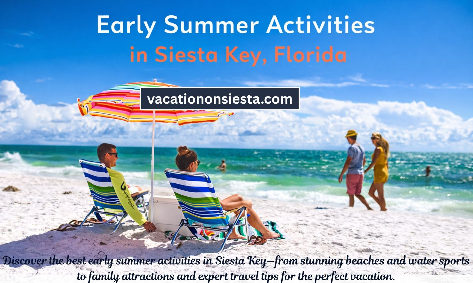 Early Summer Activities in Siesta Key