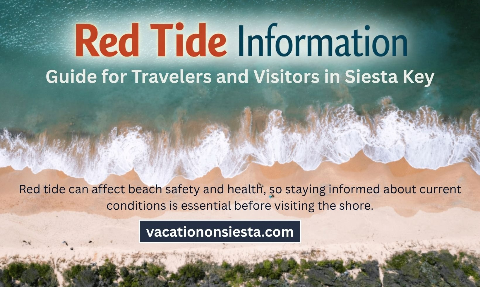 Red Tide Information Guide for Travelers and Visitors in Siesta Key