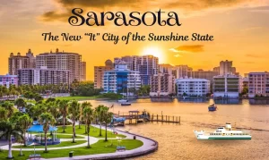 Sarasota The New “It” City of the Sunshine State